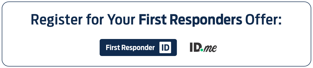 Register for Your First Responder Offer