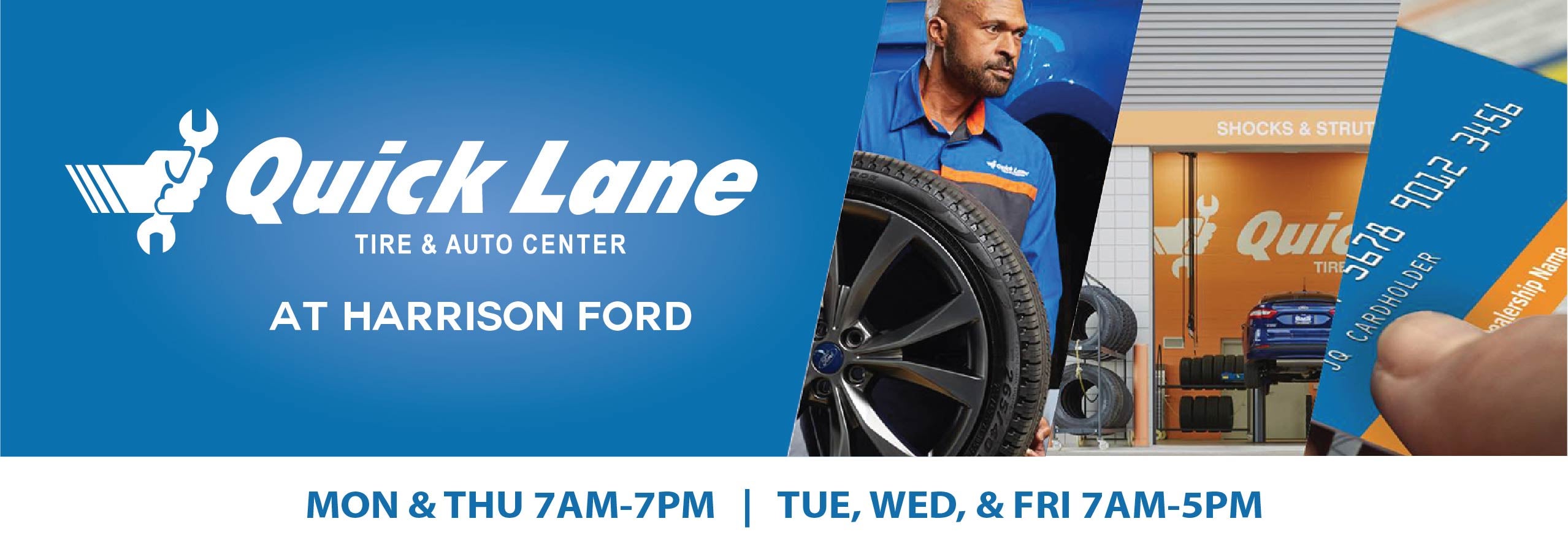 Quick Lane Harrison Ford Hours